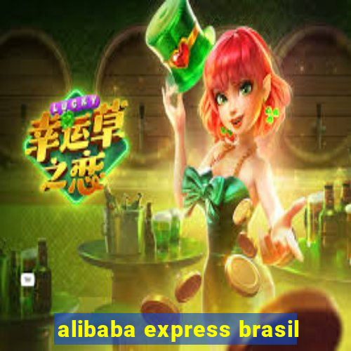 alibaba express brasil